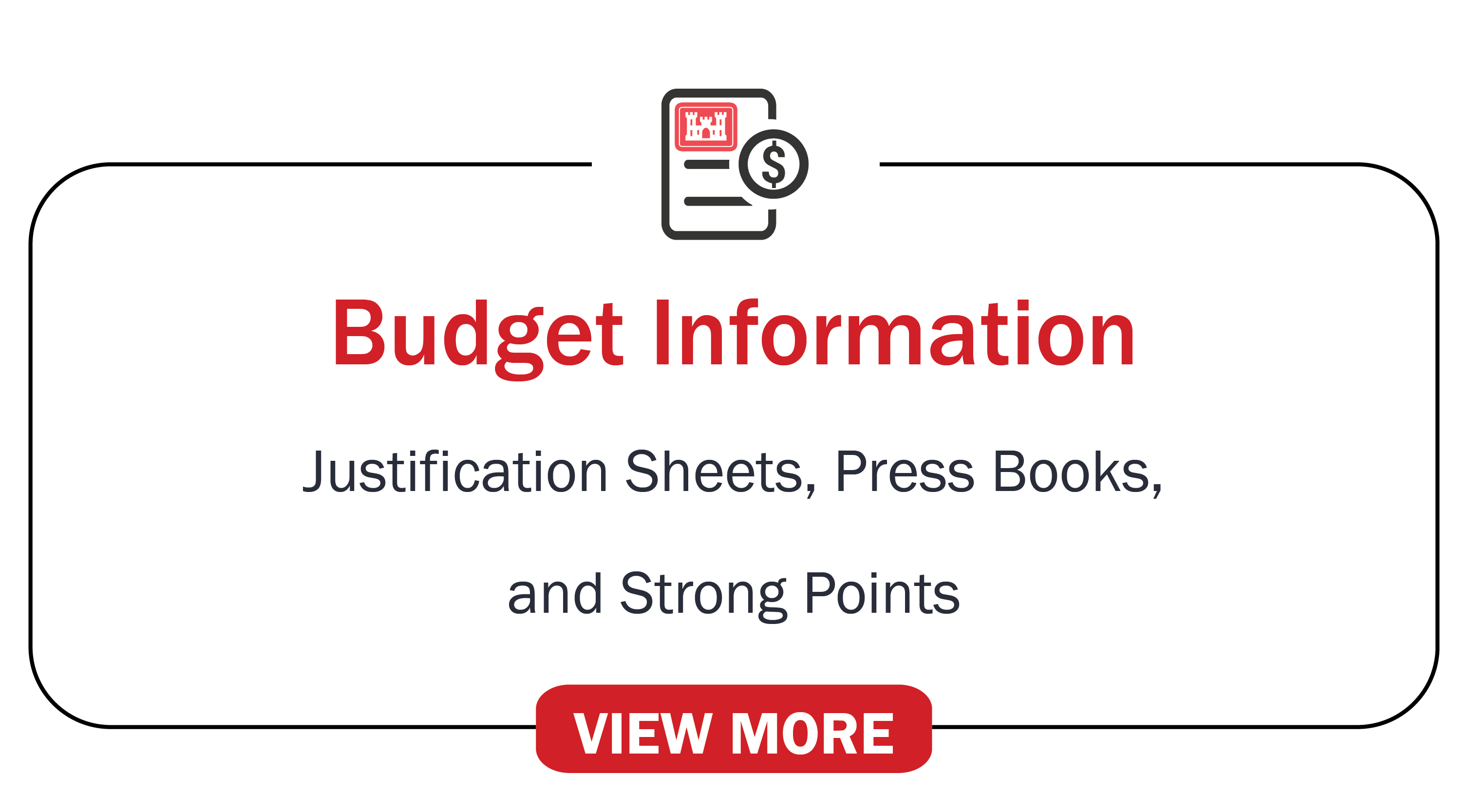 Budget Information: Justification Sheets, Press Books and Strong Points